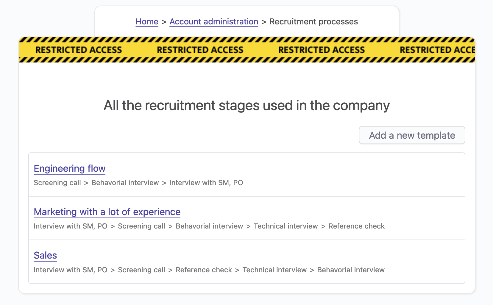 Recruiting stage templates